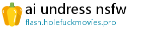 ai undress nsfw